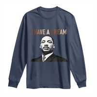 Martin Luther King Jr Long Sleeve Shirt I Have a Dream Cool Melanin Black History - Wonder Print Shop