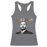 Martin Luther King Jr Racerback Tank Top I Have a Dream Cool Melanin Black History - Wonder Print Shop
