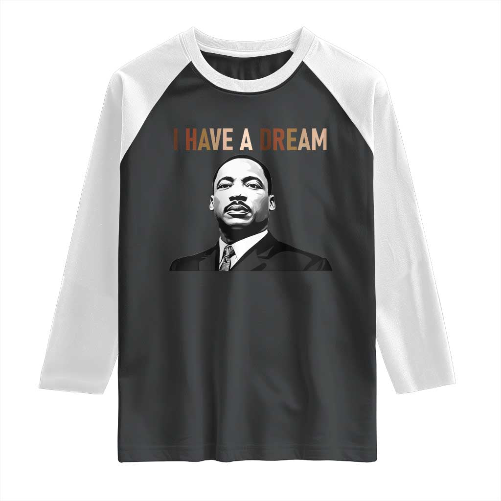 Martin Luther King Jr Raglan Shirt I Have a Dream Cool Melanin Black History - Wonder Print Shop