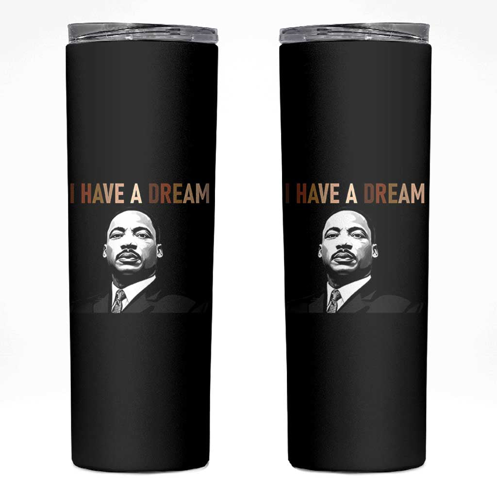 Martin Luther King Jr Skinny Tumbler I Have a Dream Cool Melanin Black History - Wonder Print Shop