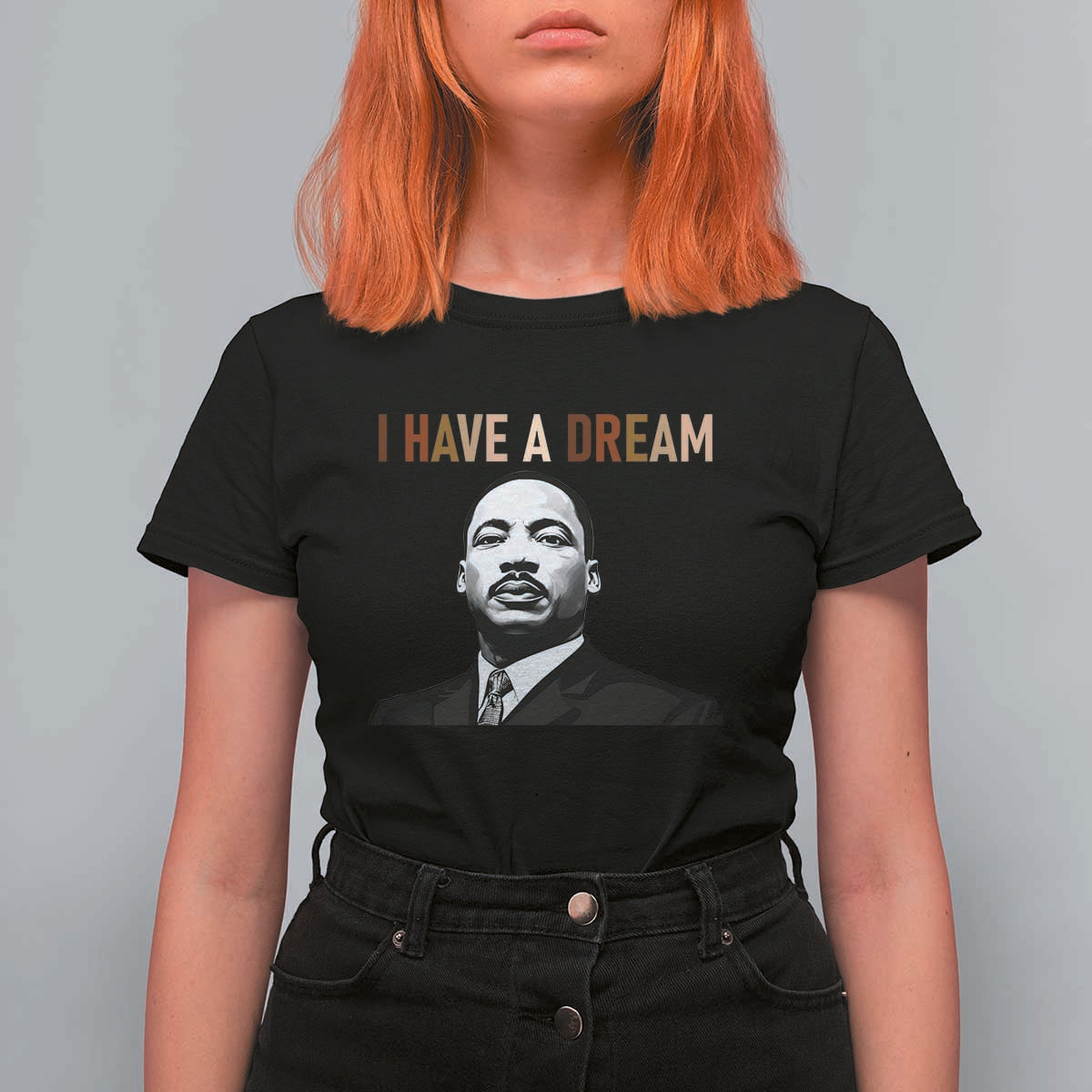 Martin Luther King Jr T Shirt For Women I Have a Dream Cool Melanin Black History - Wonder Print Shop