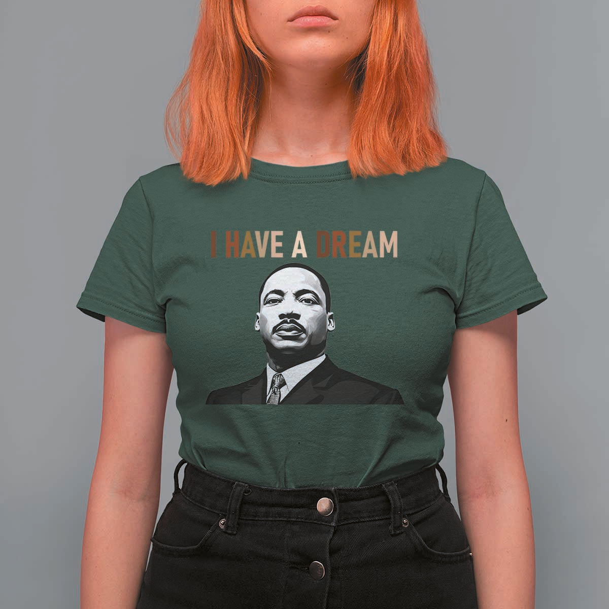 Martin Luther King Jr T Shirt For Women I Have a Dream Cool Melanin Black History - Wonder Print Shop