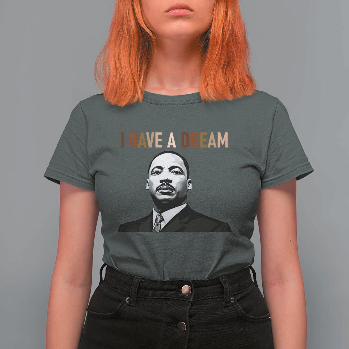 Martin Luther King Jr T Shirt For Women I Have a Dream Cool Melanin Black History - Wonder Print Shop