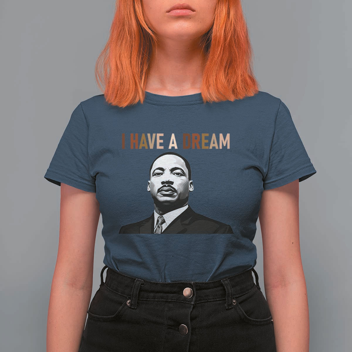 Martin Luther King Jr T Shirt For Women I Have a Dream Cool Melanin Black History - Wonder Print Shop