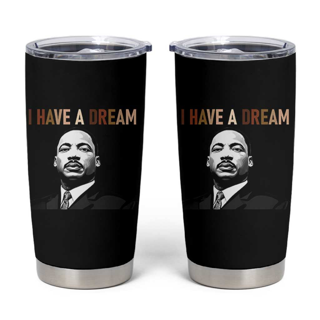 Martin Luther King Jr Tumbler Cup I Have a Dream Cool Melanin Black History - Wonder Print Shop