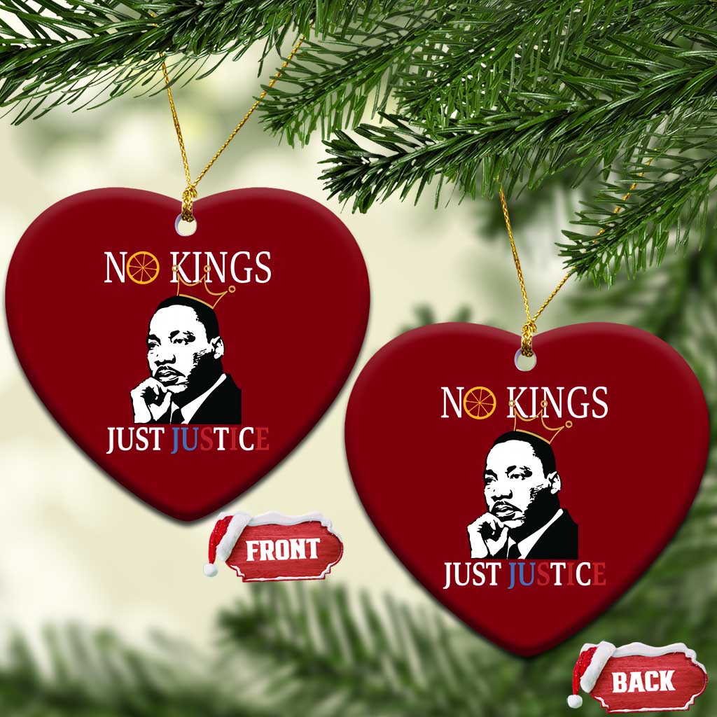 Martin Luther King Jr Ceramic Ornament No Kings Just Justice - Wonder Print Shop