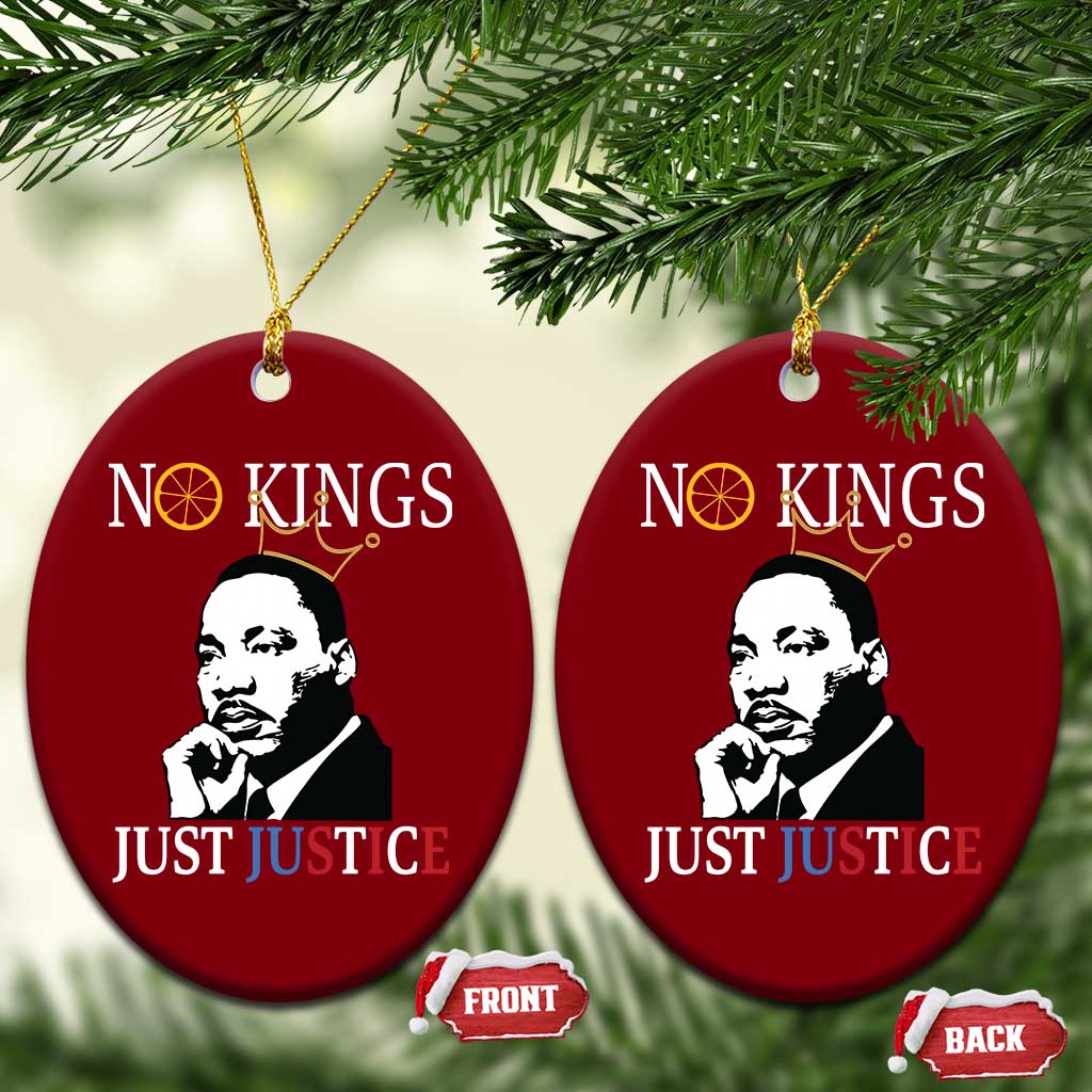 Martin Luther King Jr Ceramic Ornament No Kings Just Justice - Wonder Print Shop