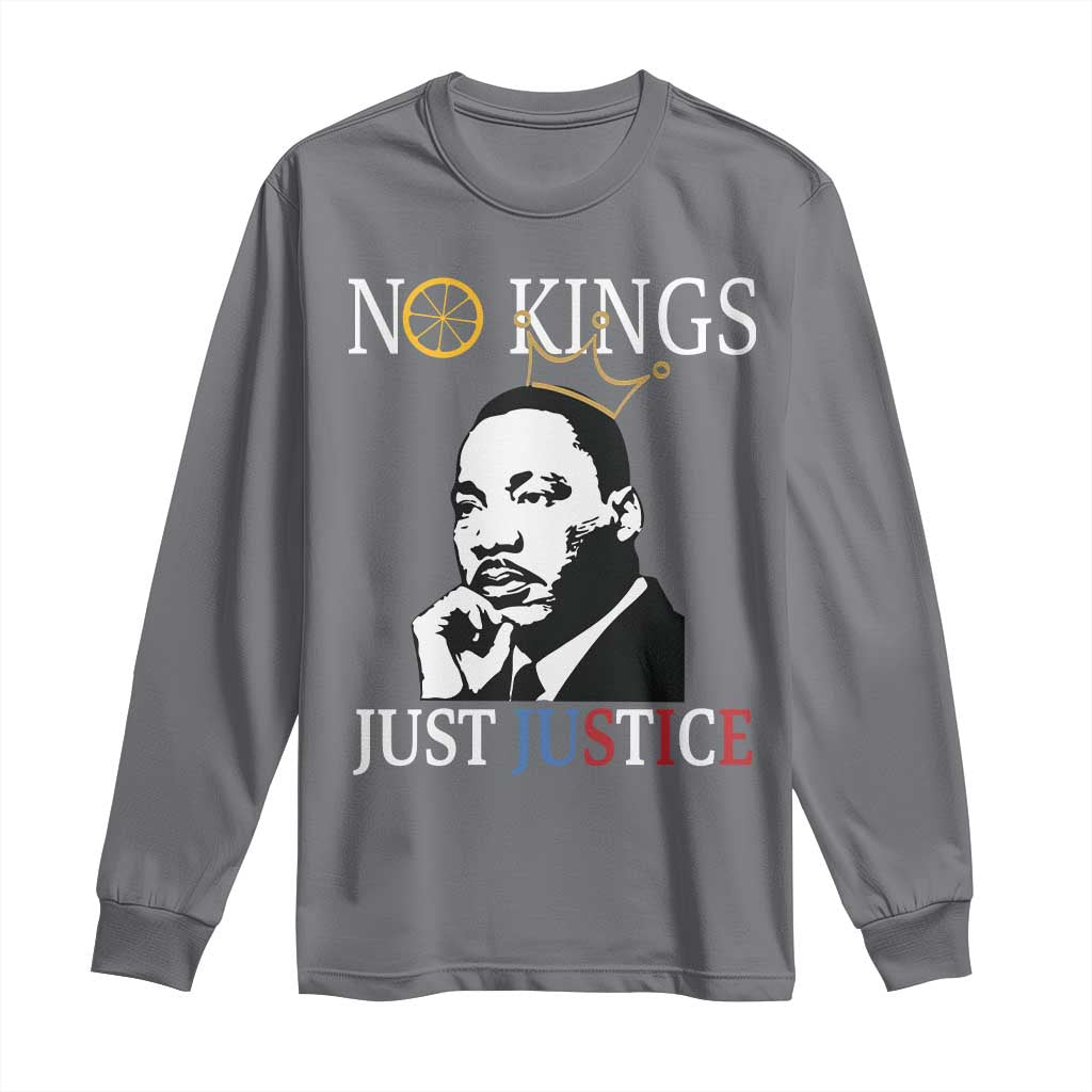 Martin Luther King Jr Long Sleeve Shirt No Kings Just Justice - Wonder Print Shop