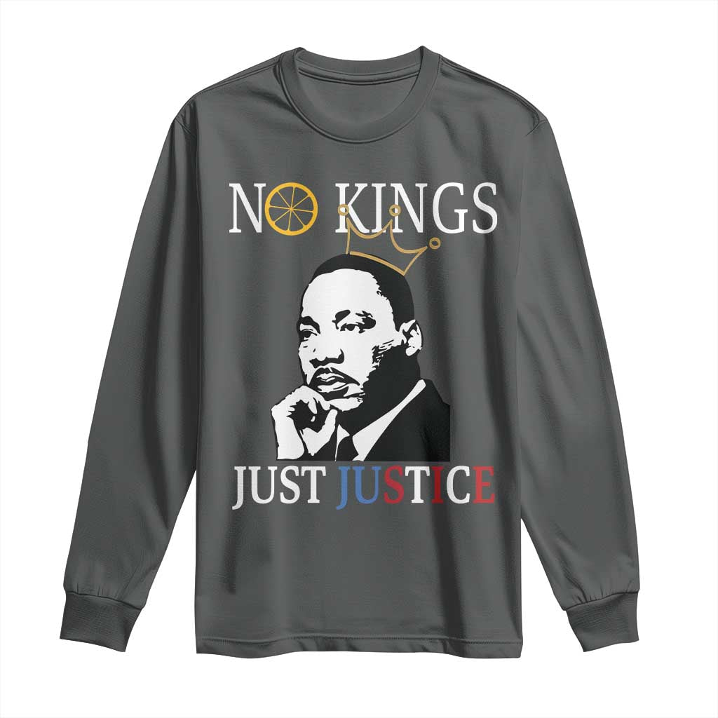 Martin Luther King Jr Long Sleeve Shirt No Kings Just Justice - Wonder Print Shop