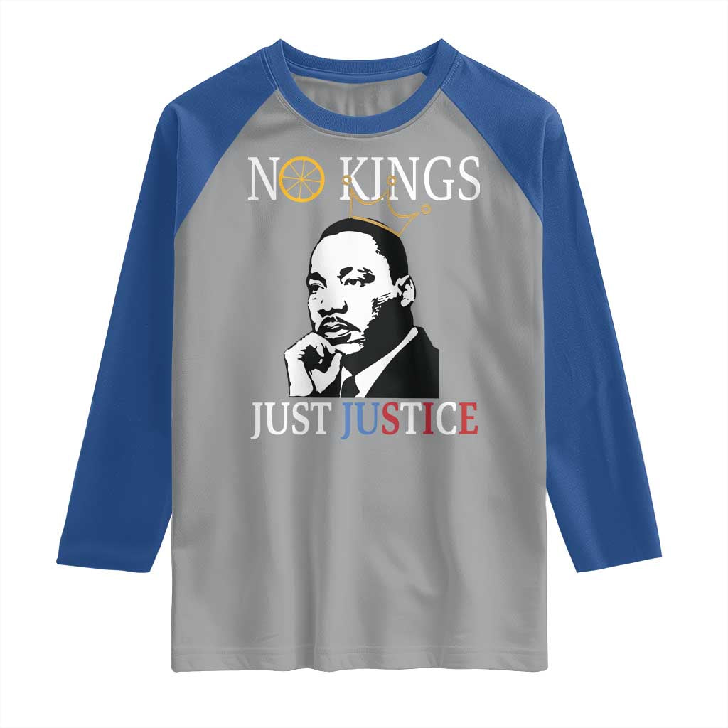 Martin Luther King Jr Raglan Shirt No Kings Just Justice - Wonder Print Shop