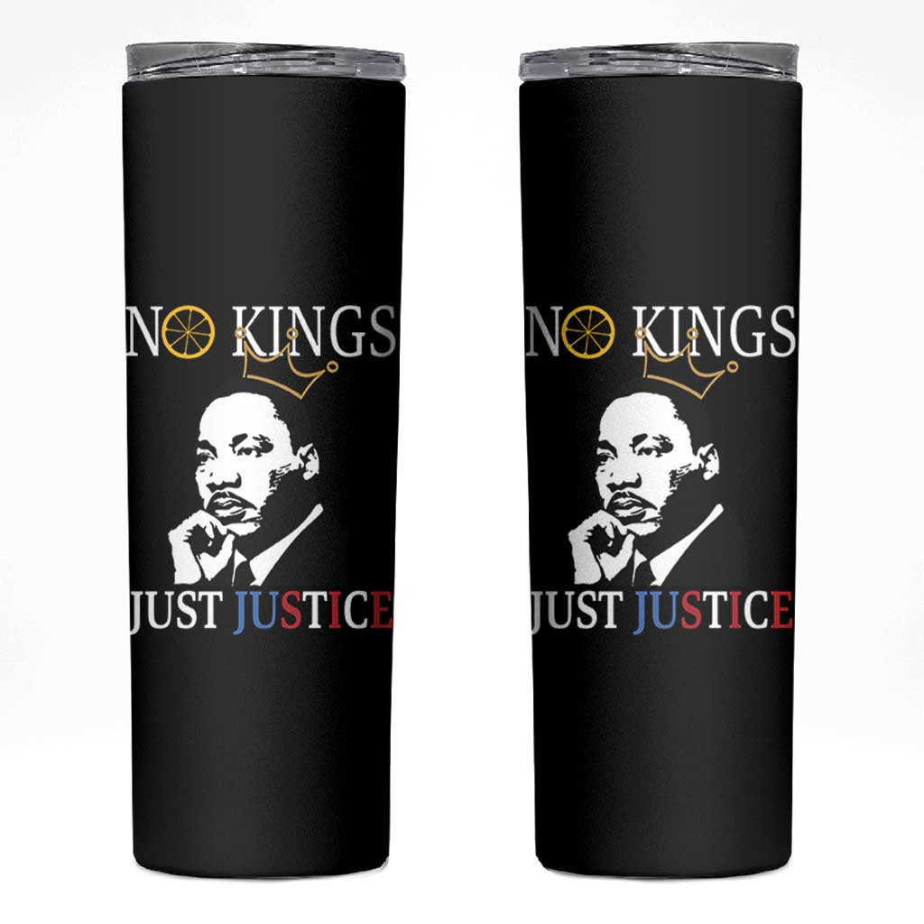 Martin Luther King Jr Skinny Tumbler No Kings Just Justice - Wonder Print Shop