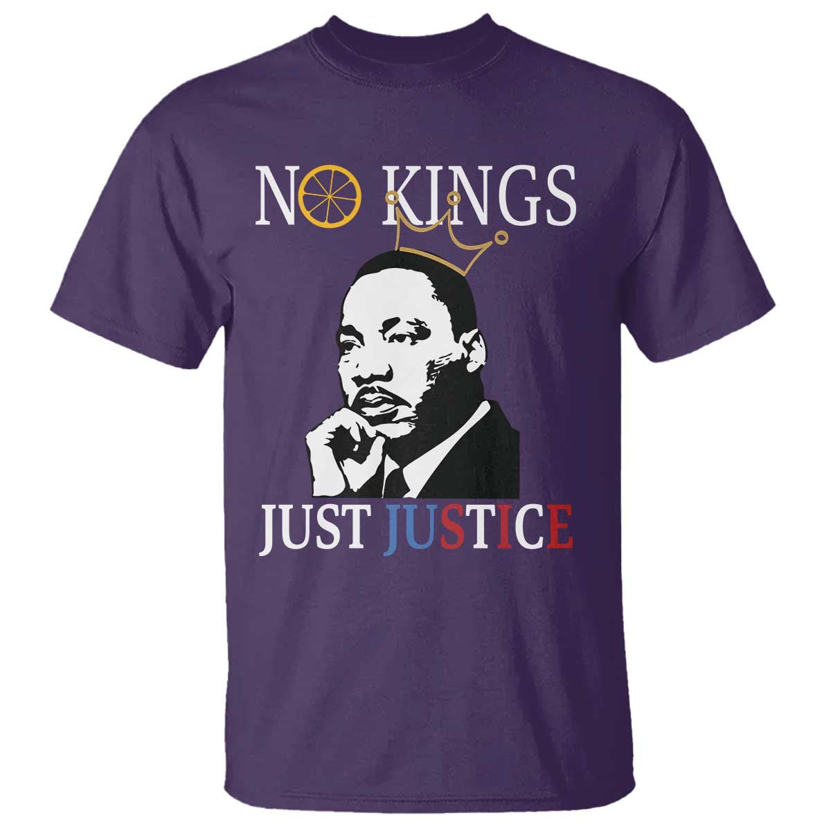 Martin Luther King Jr T Shirt No Kings Just Justice - Wonder Print Shop
