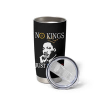 Martin Luther King Jr Tumbler Cup No Kings Just Justice - Wonder Print Shop