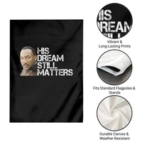 His Dream Still Matters Garden Flag Martin Luther King Jr - Wonder Print Shop