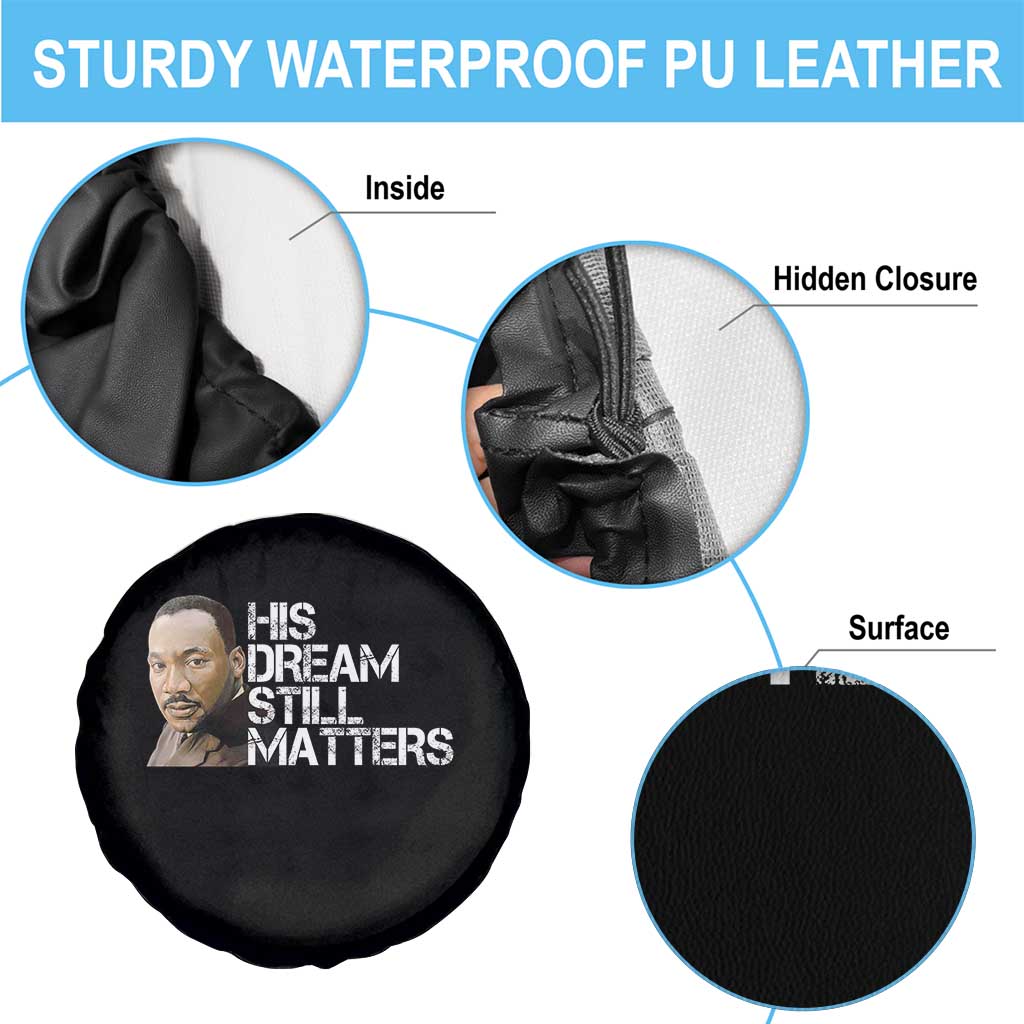 His Dream Still Matters Spare Tire Cover Martin Luther King Jr - Wonder Print Shop