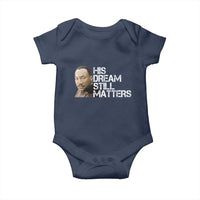 His Dream Still Matters Baby Onesie Martin Luther King Jr - Wonder Print Shop
