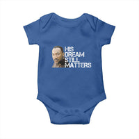 His Dream Still Matters Baby Onesie Martin Luther King Jr - Wonder Print Shop