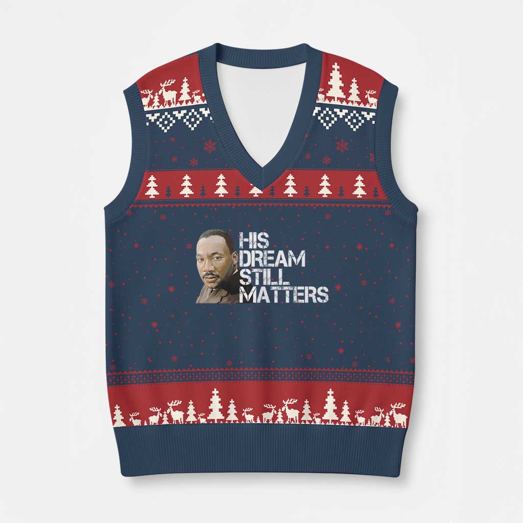 His Dream Still Matters V-Neck Knit Sweater Vest Martin Luther King Jr - Wonder Print Shop