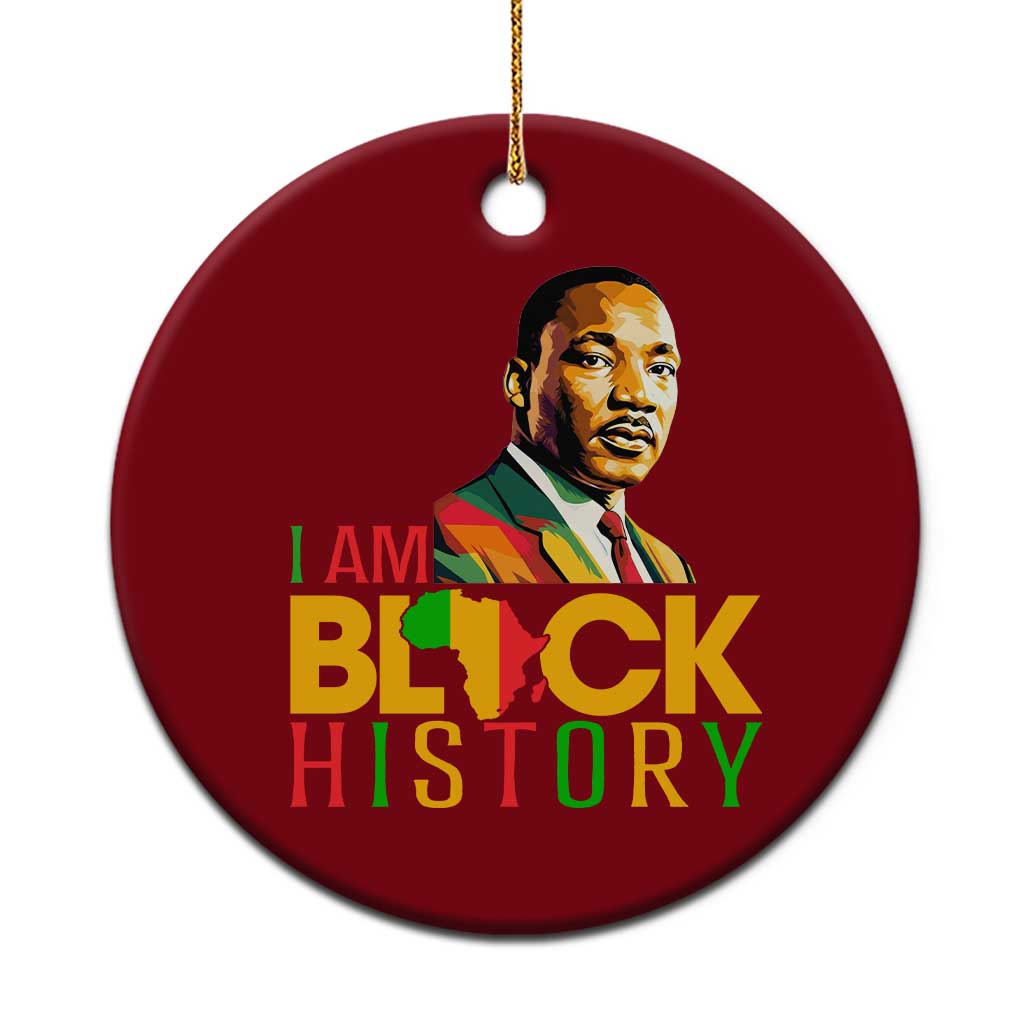 I Am Black History Ceramic Ornament Martin Luther Jr King African American Pride - Wonder Print Shop