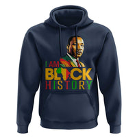 I Am Black History Hoodie Martin Luther Jr King African American Pride - Wonder Print Shop