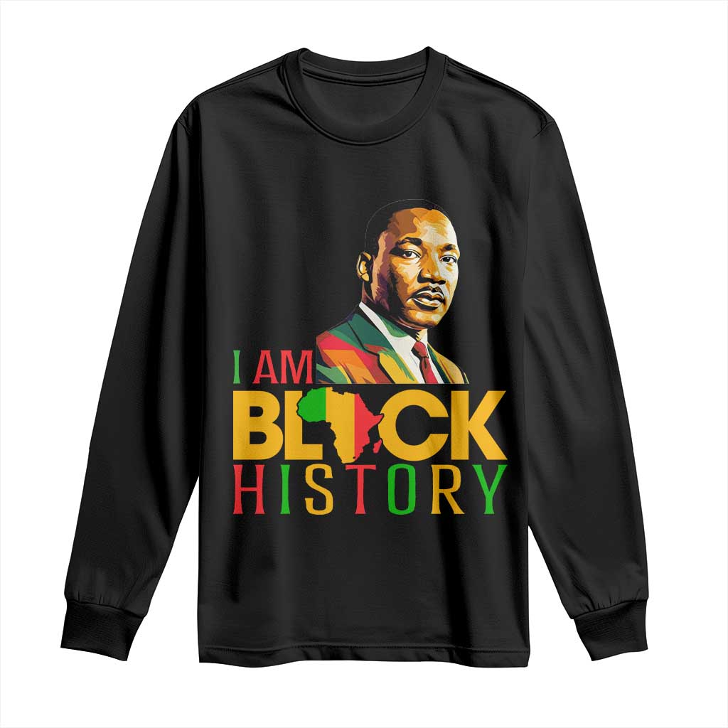 I Am Black History Long Sleeve Shirt Martin Luther Jr King African American Pride - Wonder Print Shop