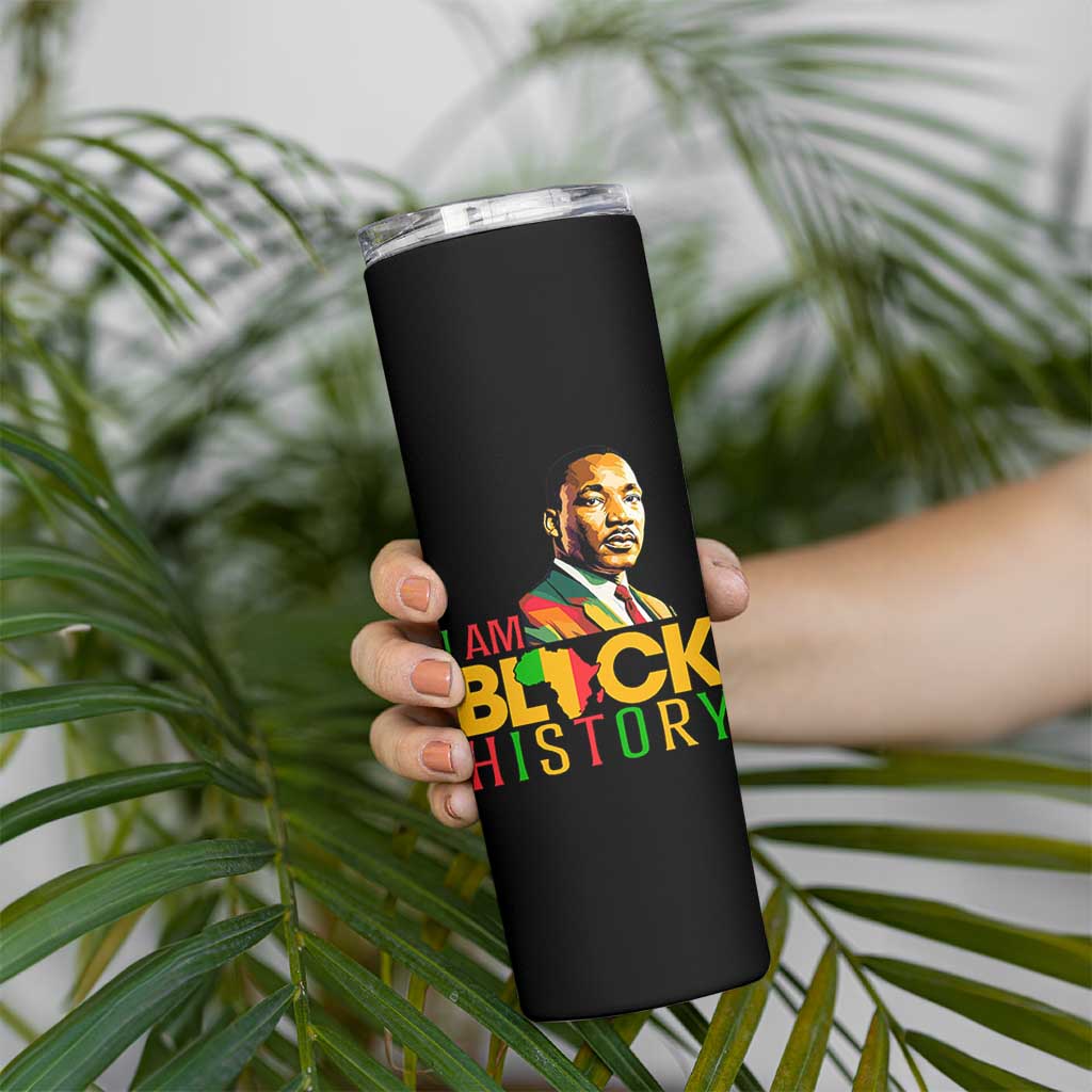 I Am Black History Skinny Tumbler Martin Luther Jr King African American Pride - Wonder Print Shop