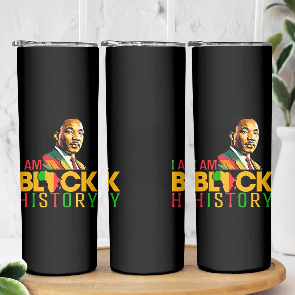 I Am Black History Skinny Tumbler Martin Luther Jr King African American Pride - Wonder Print Shop
