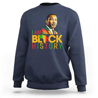 I Am Black History Sweatshirt Martin Luther Jr King African American Pride - Wonder Print Shop