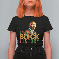 I Am Black History T Shirt For Women Martin Luther Jr King African American Pride - Wonder Print Shop