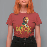 I Am Black History T Shirt For Women Martin Luther Jr King African American Pride - Wonder Print Shop