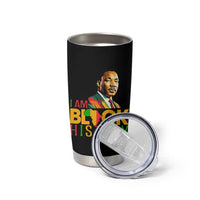 I Am Black History Tumbler Cup Martin Luther Jr King African American Pride - Wonder Print Shop