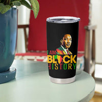 I Am Black History Tumbler Cup Martin Luther Jr King African American Pride - Wonder Print Shop