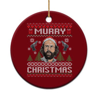Murray Christmas Ceramic Ornament Funny Stranger Holiday Meme - Wonder Print Shop