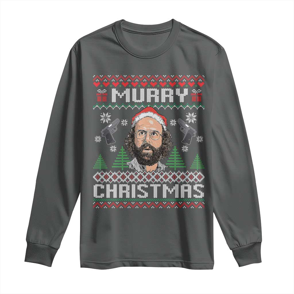 Murray Christmas Long Sleeve Shirt Funny Stranger Holiday Meme - Wonder Print Shop