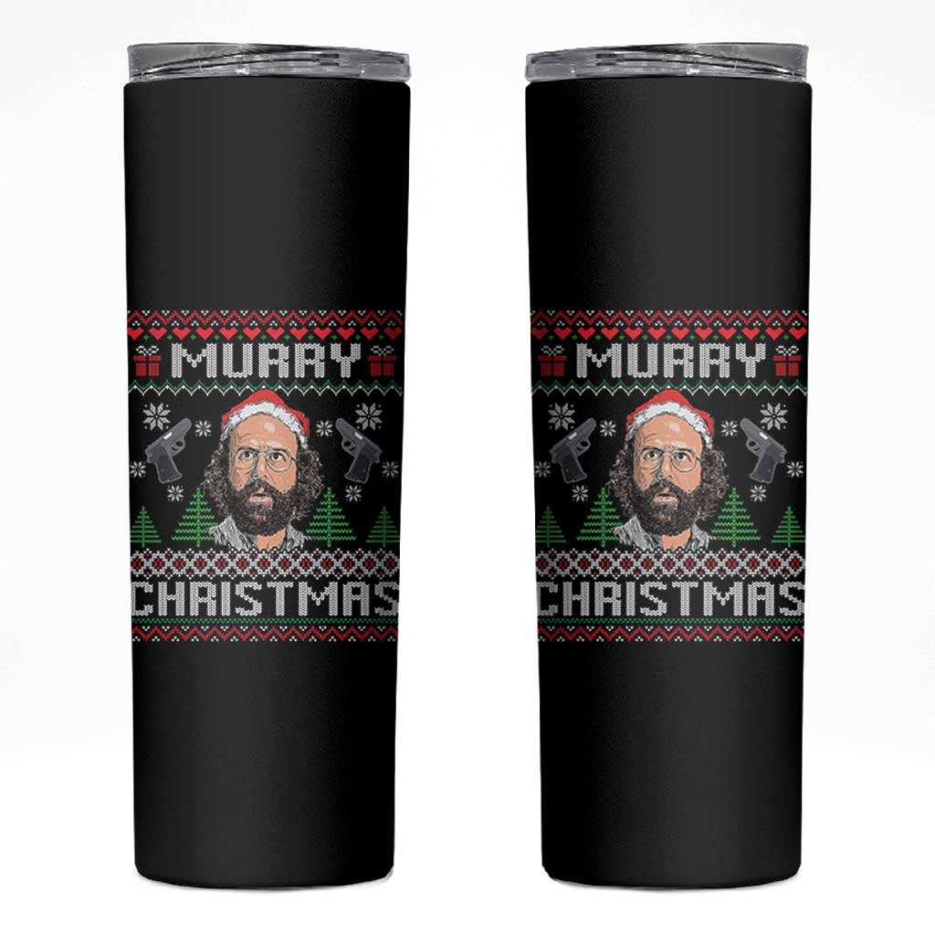 Murray Christmas Skinny Tumbler Funny Stranger Holiday Meme - Wonder Print Shop