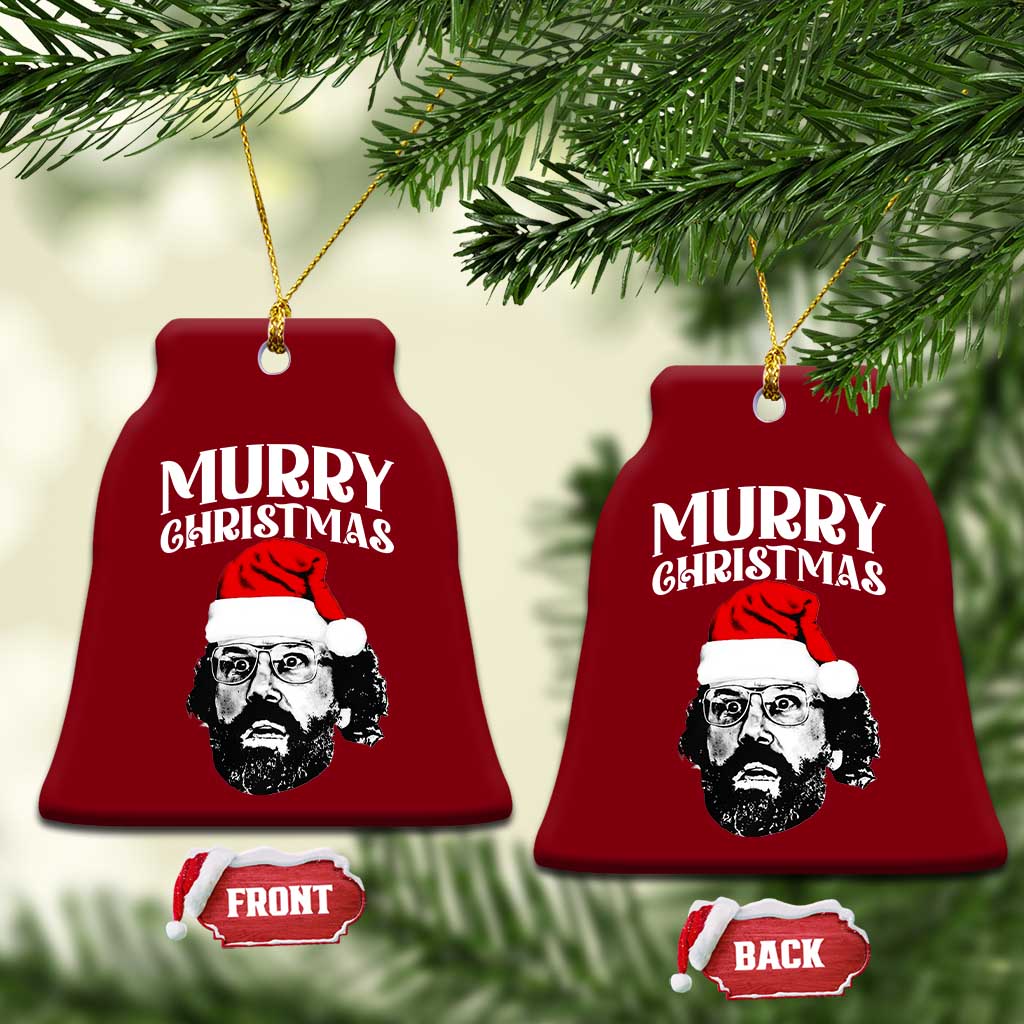 Murray Christmas Ceramic Ornament Funny Stranger Xmas - Wonder Print Shop