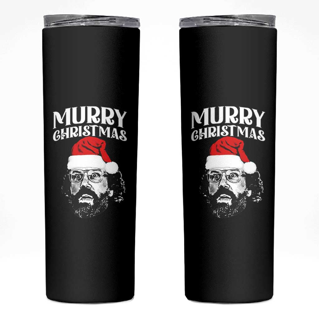 Murray Christmas Skinny Tumbler Funny Stranger Xmas - Wonder Print Shop