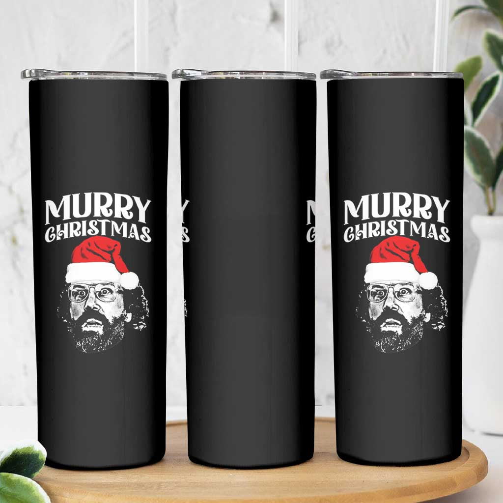 Murray Christmas Skinny Tumbler Funny Stranger Xmas - Wonder Print Shop