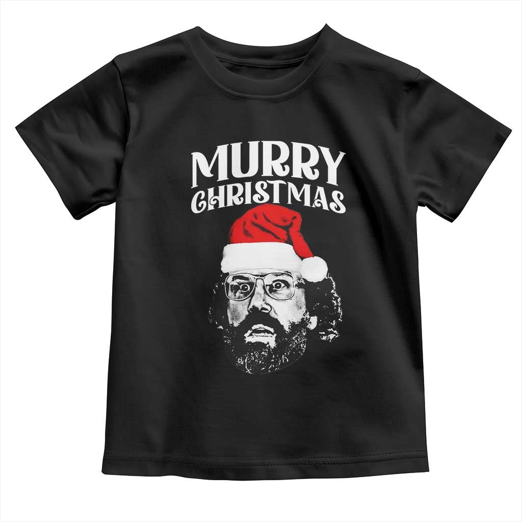 Murray Christmas Toddler T Shirt Funny Stranger Xmas - Wonder Print Shop
