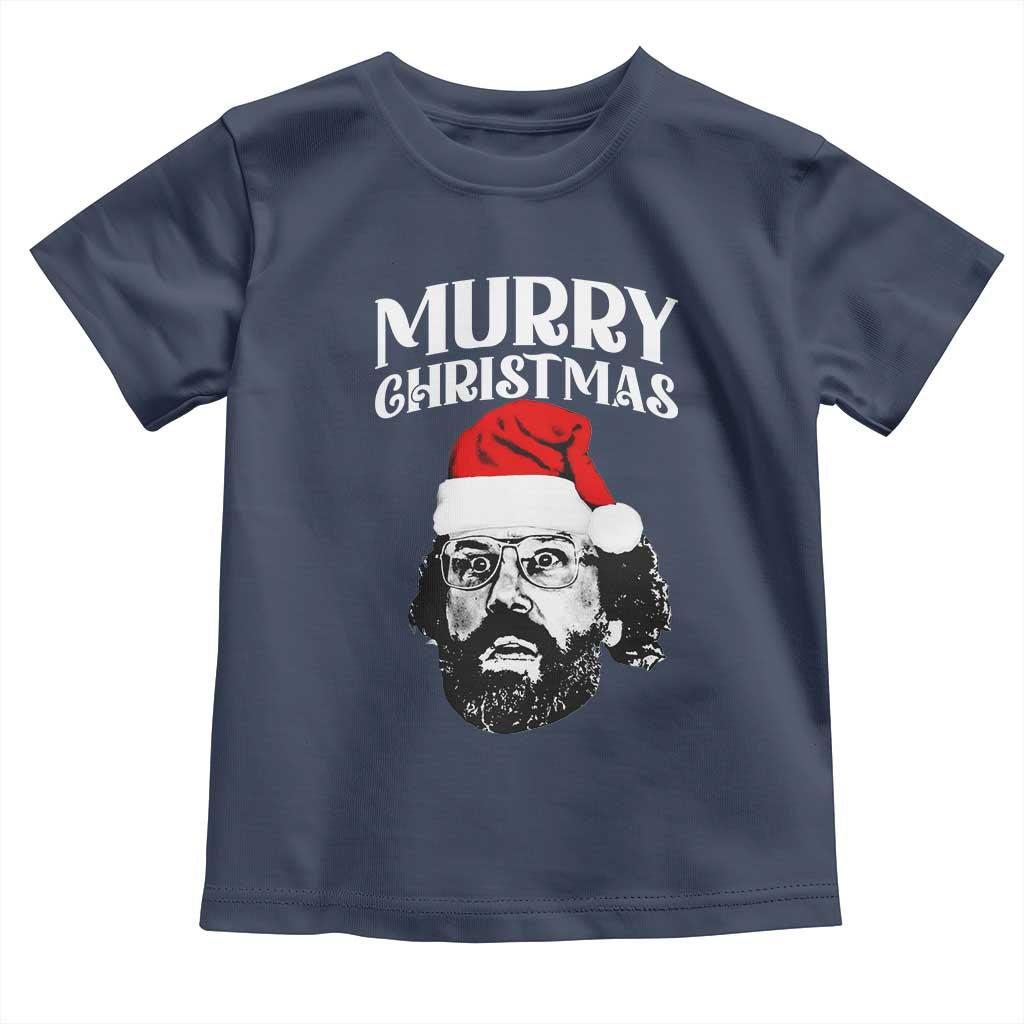 Murray Christmas Toddler T Shirt Funny Stranger Xmas - Wonder Print Shop