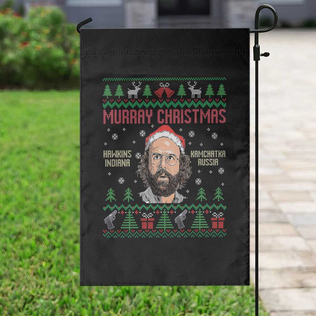 Stranger Christmas Garden Flag Funny Murray Hawkins - Wonder Print Shop