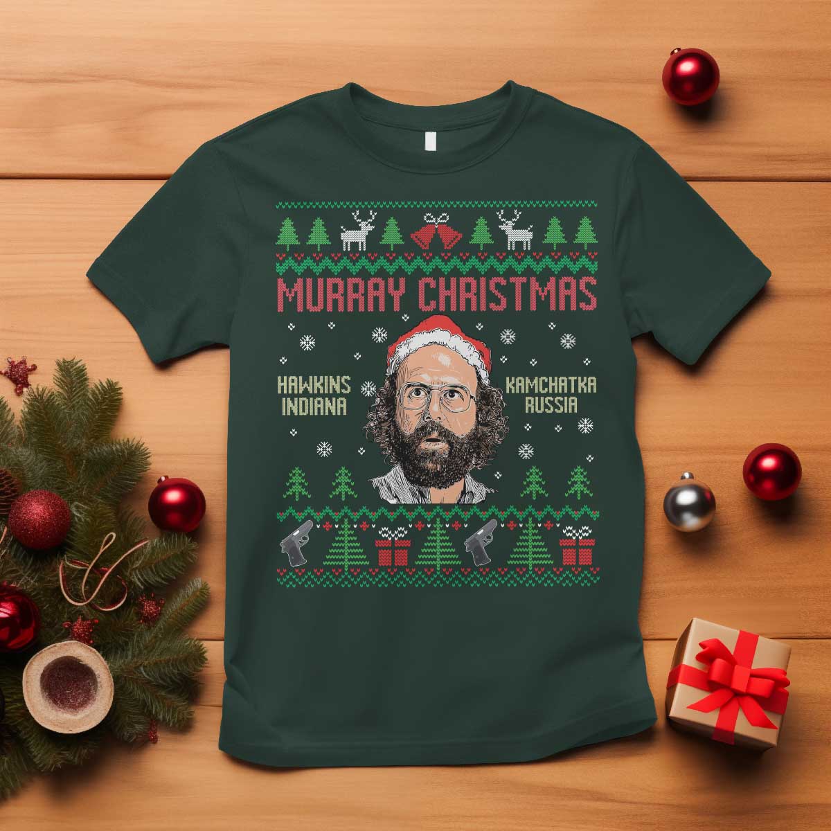 Stranger Christmas T Shirt Funny Murray Hawkins - Wonder Print Shop