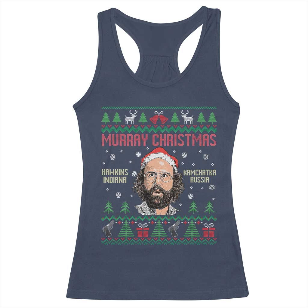 Stranger Christmas Racerback Tank Top Funny Murray Hawkins - Wonder Print Shop