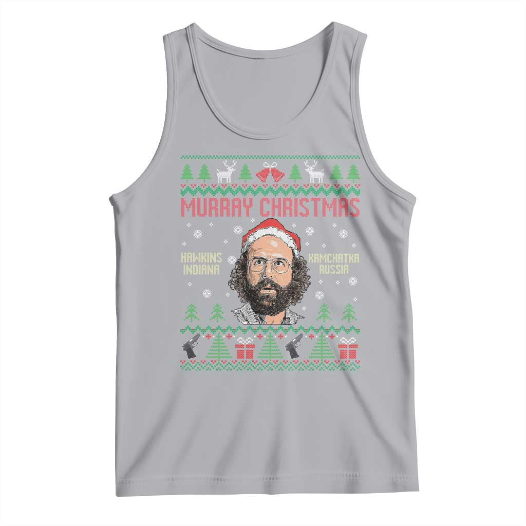 Stranger Christmas Tank Top Funny Murray Hawkins - Wonder Print Shop