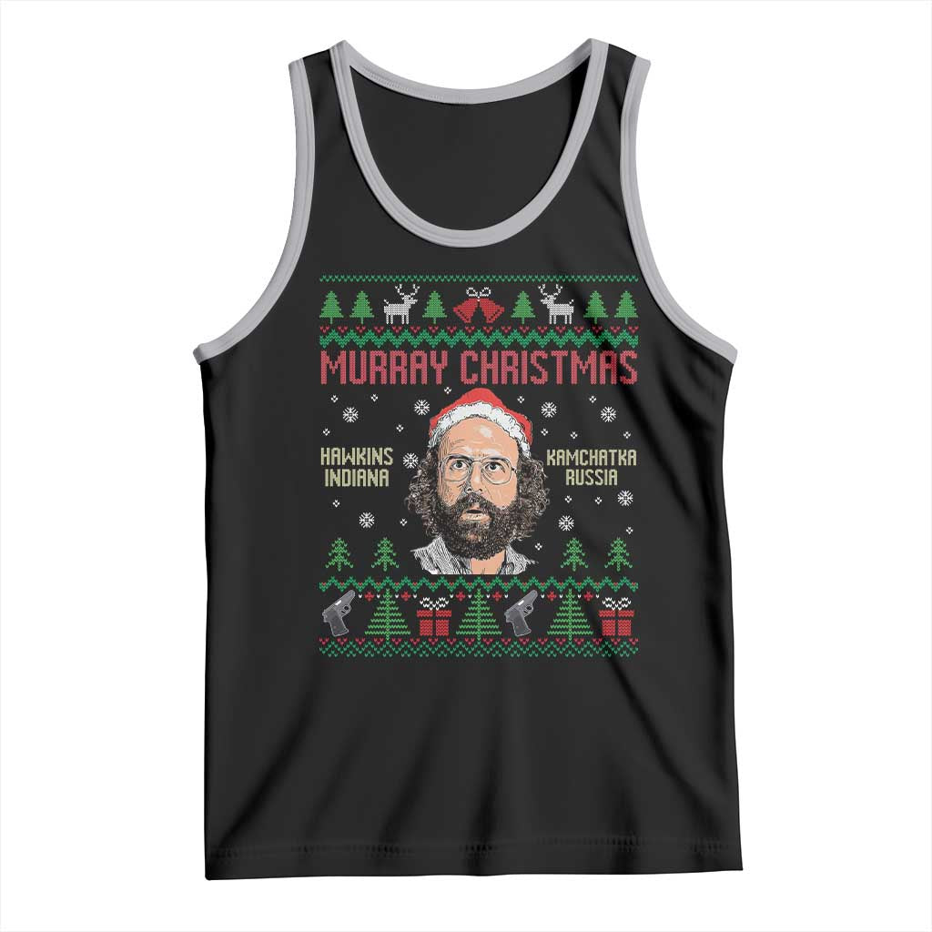 Stranger Christmas Tank Top Funny Murray Hawkins - Wonder Print Shop