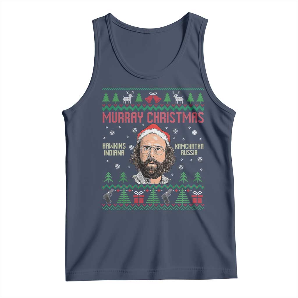 Stranger Christmas Tank Top Funny Murray Hawkins - Wonder Print Shop