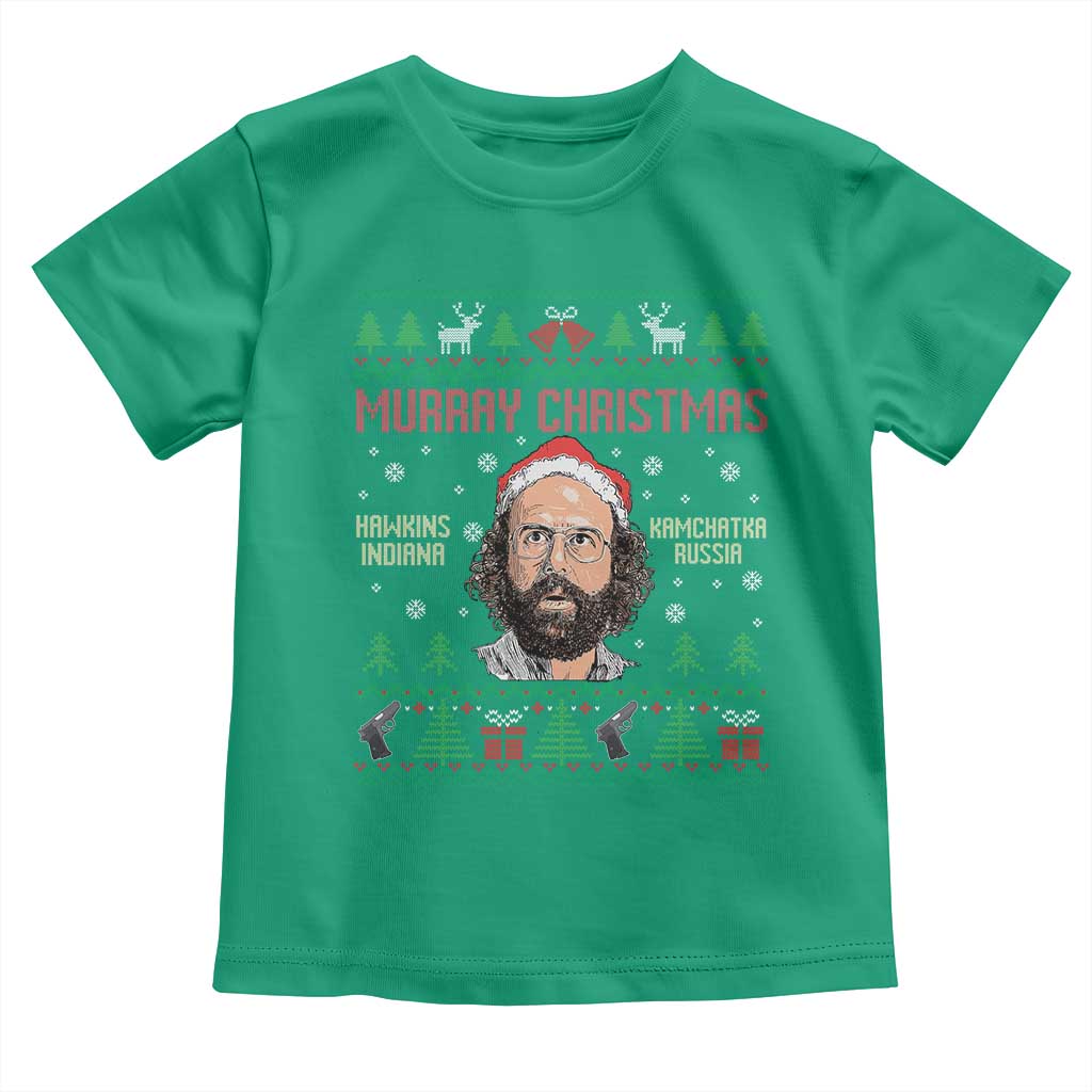 Stranger Christmas Toddler T Shirt Funny Murray Hawkins - Wonder Print Shop