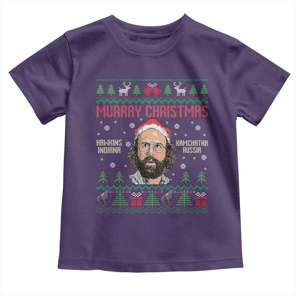 Stranger Christmas Toddler T Shirt Funny Murray Hawkins - Wonder Print Shop