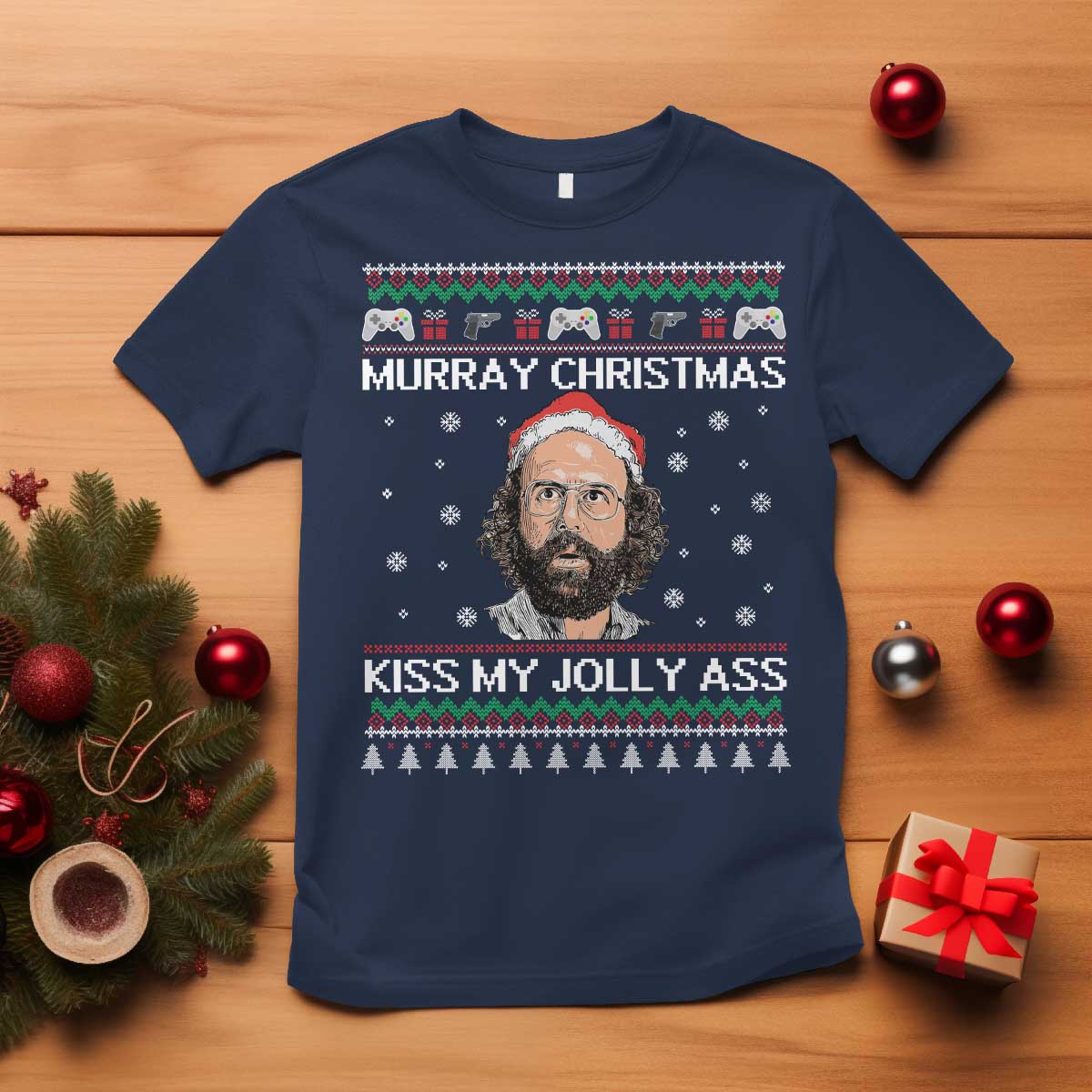 Stranger Christmas T Shirt Santa Murray Kiss My Jolly Ass - Wonder Print Shop