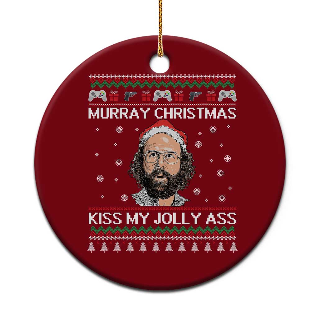Stranger Christmas Ceramic Ornament Santa Murray Kiss My Jolly Ass - Wonder Print Shop